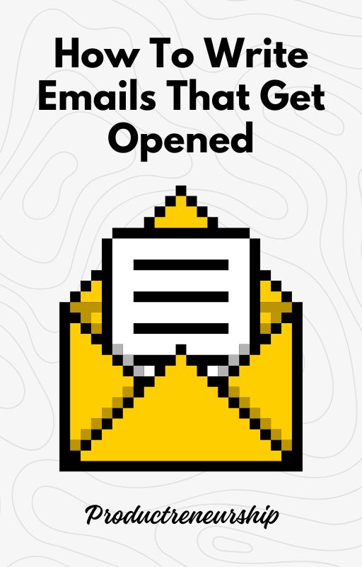How To Write Emails That Get Opened
