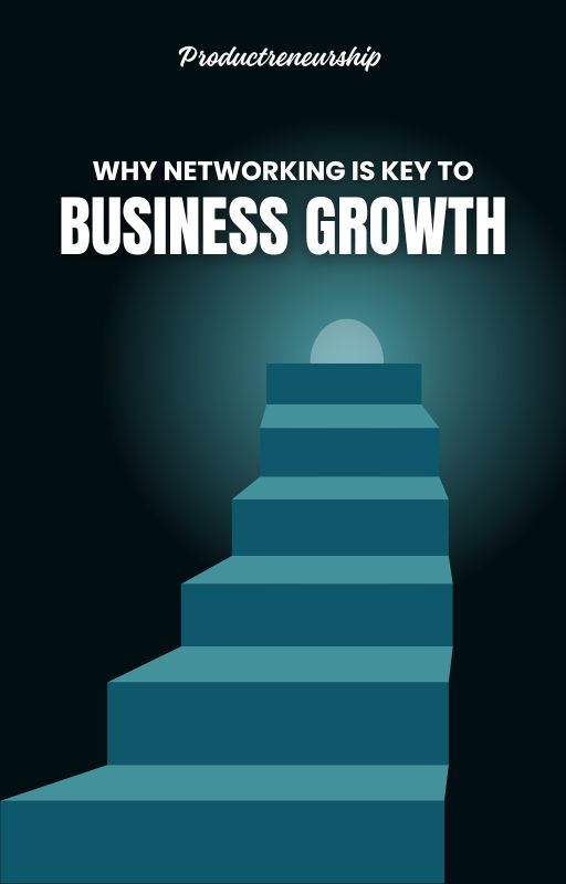 Why Networking Is Key To Business Growth